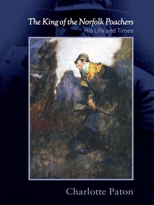 cover image of The King of the Norfolk Poachers